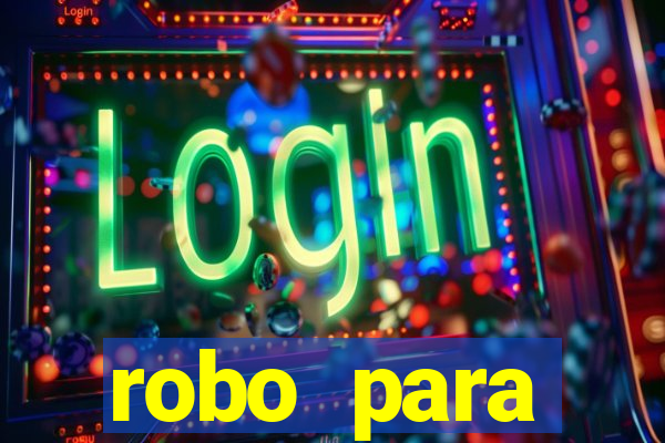 robo para plataforma de jogos